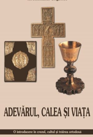 Adevărul, Calea şi Viaţa