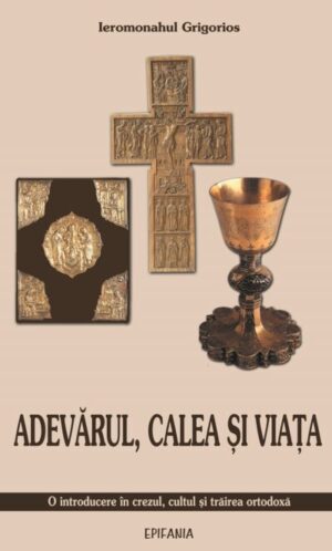 Adevărul, Calea şi Viaţa